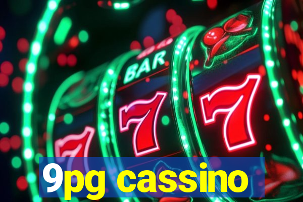 9pg cassino